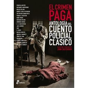 CRIMEN PAGA, EL - Sasturain, Juan
