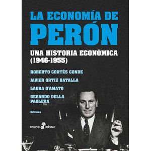 ECONOMIA DE PERON, LA - CORTES CONDE, ROBERTO