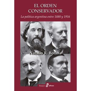 ORDEN CONSERVADOR, EL - BOTANA, NATALIO