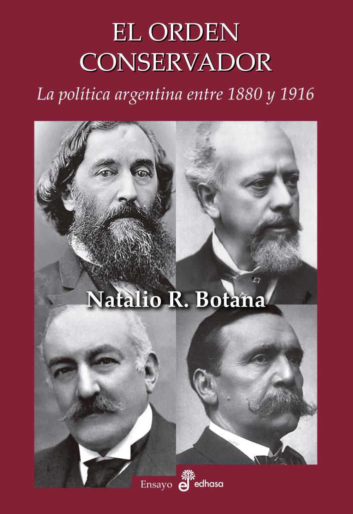 ORDEN CONSERVADOR, EL - BOTANA, NATALIO - Provincia Compras