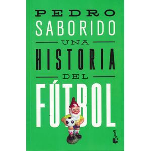 UNA HISTORIA DEL FUTBOL - SABORIDO, PEDRO