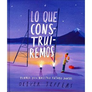 LO QUE CONSTRUIREMOS - JEFFERS, OLIVER