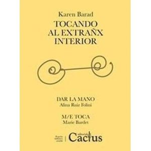 TOCANDO AL EXTRAÑX INTERIOR (B) - BARAD, KAREN