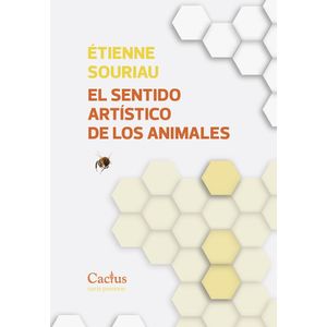 SENTIDO ARTISTICO DE LOS ANIMALES, EL - SOURIEAU, ETIENNE