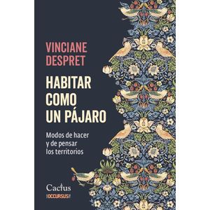 HABITAR COMO UN PAJARO - DESPRET, VINCIANE