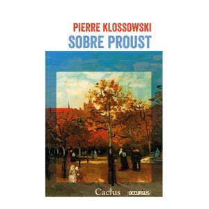 SOBRE PROUST - KLOSSOWSKI, PIERRE