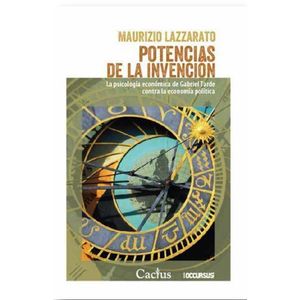 POTENCIAS DE LA INVENCION - LAZZARATO, MAURIZIO