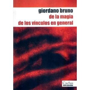 DE LA MAGIA / DE LOS VINCULOS EN GENERAL - BRUNO, GIORDANO