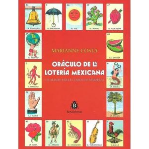 ORACULO DE LA LOTERIA MEXICANA - COSTA, MARIANNE