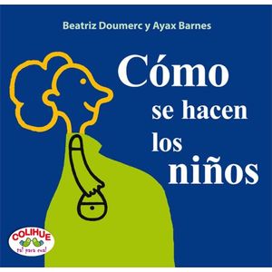 COMO SE HACEN LOS NIÑOS - DOUMERC, BEATRIZ