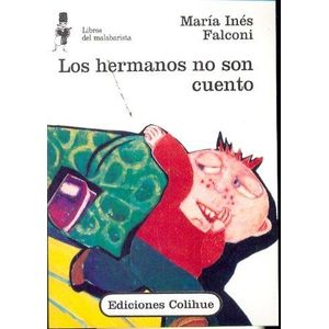 HERMANOS NO SON CUENTO, LOS - FALCONI, MARIA INES