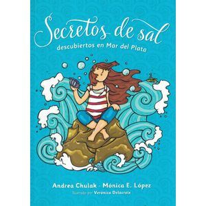 SECRETOS DE SAL DESCUBIERTOS EN MAR DEL PLATA - Chulak, Andrea