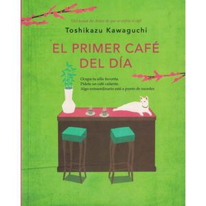 PRIMER CAFE DEL DIA, EL - Kawaguchi, Toshikazu