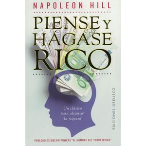 PIENSE Y HAGASE RICO - Hill, Napoleon