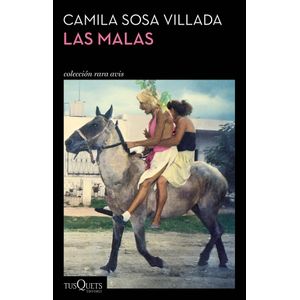 MALAS, LAS - Sosa Villada, Camila