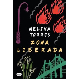 ZONA LIBERADA - TORRES, MELINA