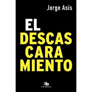 DESCASCARAMIENTO, EL (B) - Asis, Jorge