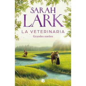 VETERINARIA - GRANDES SUEÑOS, LA - LARK, SARAH