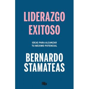 LIDERAZGO EXITOSO (B) - STAMATEAS, BERNARDO