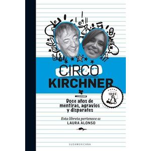CIRCO KIRCHNER - ALONSO, LAURA
