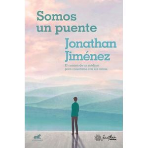SOMOS UN PUENTE - JIMENEZ, JONATHAN