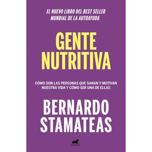 GENTE NUTRITIVA - STAMATEAS, BERNARDO