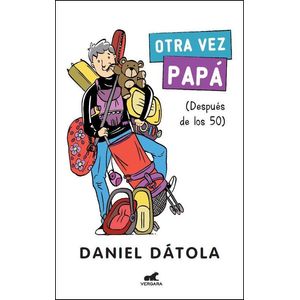 OTRA VEZ PAPA (DESPUES DE LOS 50) - DATOLA, DANIEL