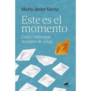 ESTE ES EL MOMENTO - VAENA, MARIO JAVIER