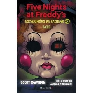 FIVE NIGHTS AT FREDDYS - ESCALOFRIOS DE FAZBEAR 3 - CAWTHON, SCOTT