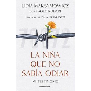 NIÑA QUE NO SABIA ODIAR - MI TESTIMONIO, LA - MAKSYMOWICZ, LIDIA