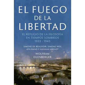 FUEGO DE LA LIBERTAD, EL - EILENBERGER, WOLFRAM