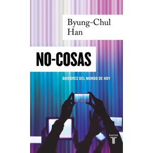 NO COSAS - HAN, BYUNG-CHUL