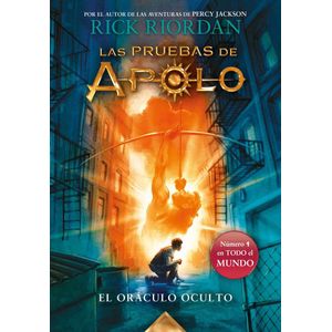 PRUEBAS DE APOLO- EL ORACULO OCULTO, LAS - RIORDAN, RICK
