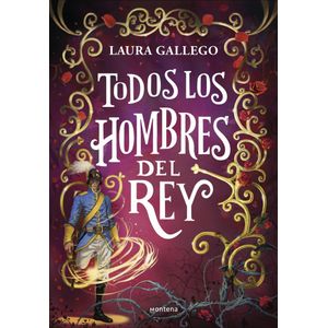 TODOS LOS HOMBRES DEL REY - GALLEGO, LAURA