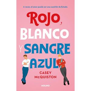 ROJO BLANCO Y SANGRE AZUL - MCQUISTON, CASEY