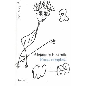 PROSA COMPLETA - PIZARNIK - PIZARNIK, ALEJANDRA
