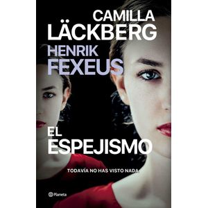 ESPEJISMO, EL - LACKBERG, CAMILLA