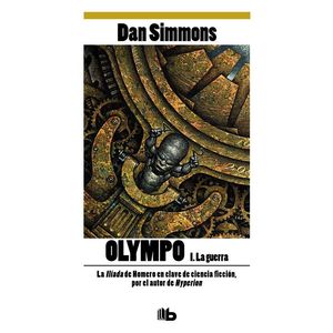OLYMPO 1. LA GUERRA - Simmons, Dan