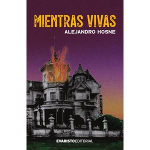 MIENTRAS VIVAS - Hosne, Alejandro