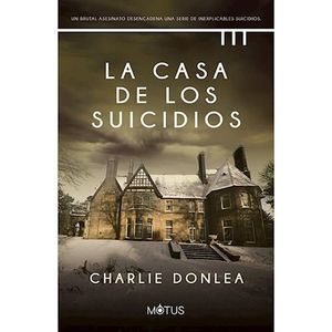 CASA DE LOS SUICIDIOS, LA - Donlea, Charlie
