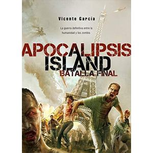 APOCALIPSIS ISLAND BATALLA FINAL - Garcia, Vicente
