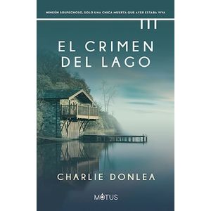 CRIMEN DEL LAGO, EL - Donlea, Charlie