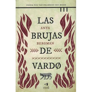 BRUJAS DE VARDO, LAS - Bergman, Anya