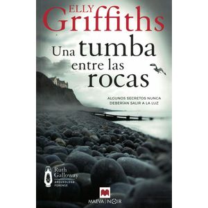 UNA TUMBA ENTRE LAS ROCAS - Griffiths, Elly
