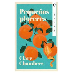 PEQUEÑOS PLACERES - Chambers, Clare