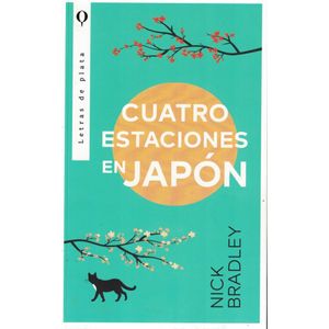 CUATRO ESTACIONES EN JAPON - Bradley, Nick