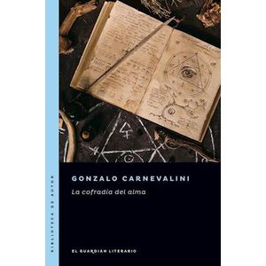 COFRADIA DEL ALMA, LA - Carnevalini, Gonzalo