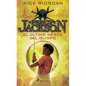 ULTIMO HEROE DEL OLIMPO, EL PERCY JACKSON Y LOS DIOSES DEL OLIMPO 5 - Riordan, Rick