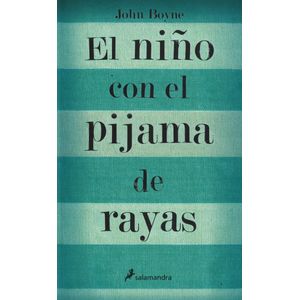 NIÑO CON EL PIJAMA DE RAYAS, EL - Boyne, John
