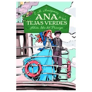 ANA DE LAS TEJAS VERDES 5 ADIOS ISLA DEL PRINCIPE - Montgomery, Lucy M.